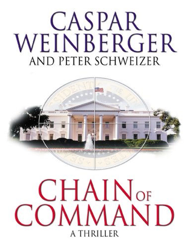 chain of command 1st edition caspar weinberger and peter schweizer 0786280948, 9780786280940