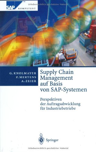 supply chain management auf basis von sap systemen perspektiven der auftragsabwicklung f r industriebetriebe