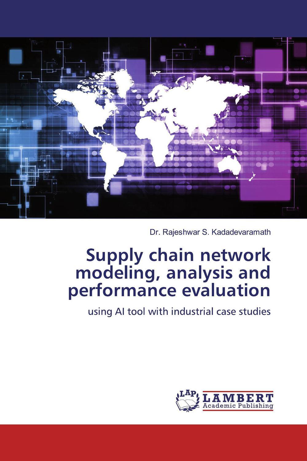 supply chain network modeling analysis and performance evaluation using ai tool with industrial case studies