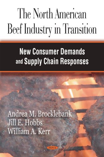 the north american beef industry in transition new consumer demands and supply chain responses  brocklebank,