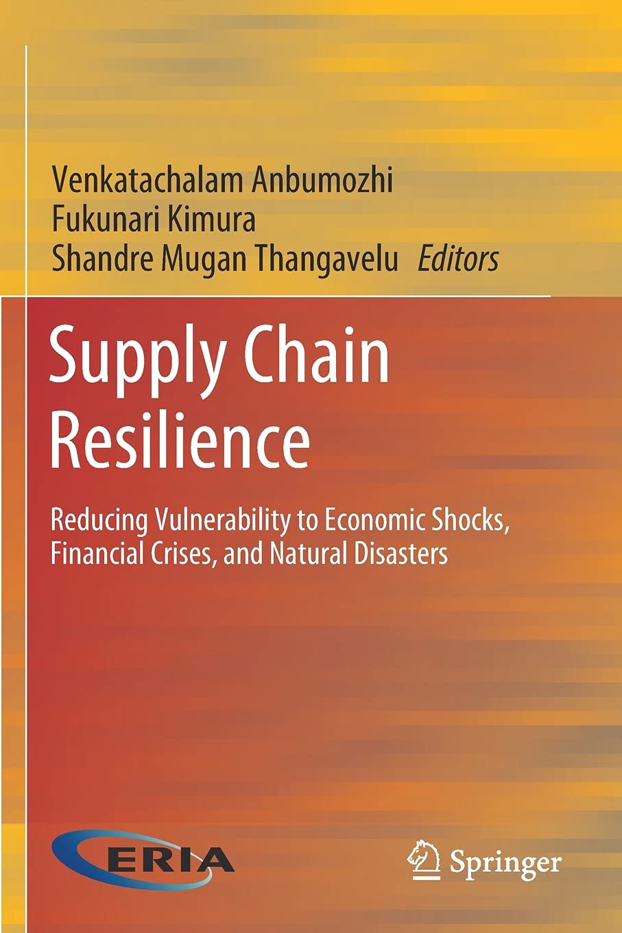 supply chain resilience reducing vulnerability to economic shocks financial crises and natural disasters 1st