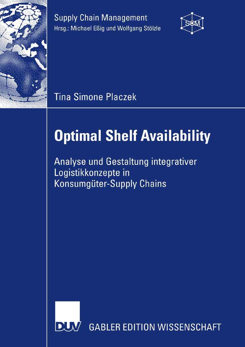 optimal shelf availability analyse und gestaltung integrativer logistikkonzepte in konsumg ter supply chains