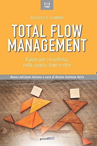 total flow management kaizen per leccellenza nella supply chain e oltre  coimbra, euclides a. 8868960869,