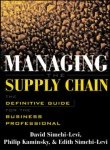 managing the supply chain the definitive guide for the business professional  david simchi levi, philip