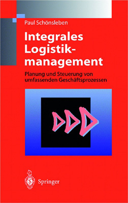 integrales logistikmanagement planung und steuerung der umfasen supply chain  paul sch nsleben 3540639225,