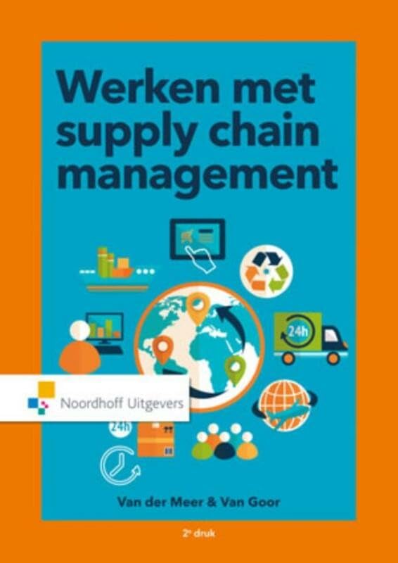 werken met supply chain management 01st edition van der meer, caroline, van goor, ad 9001831648, 9789001831646