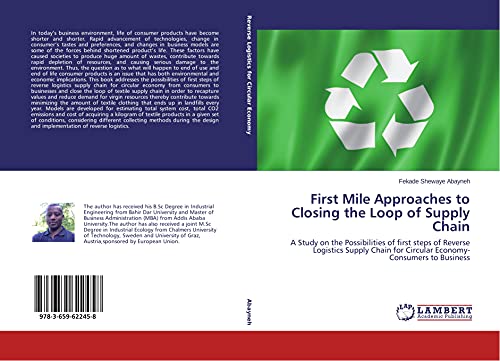 first mile approaches to closing the loop of supply chain 1st edition abayneh fekade shewaye 3659622451,