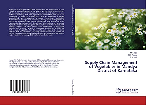 supply chain management of vegetables in mandya district of karnataka 1st edition sagar m., torane s.r., naik