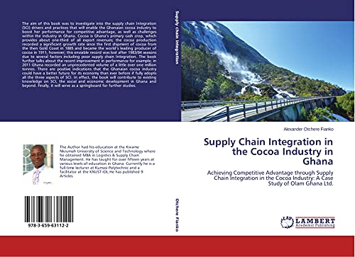 supply chain integration in the cocoa industry in ghana 1st edition otchere fianko alexander 3659631124,