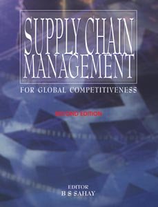 supply chain management for global competitiveness 2nd ed  sahay 140392287x, 9781403922878