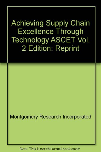 achieving supply chain excellence through technology vol 2 volume two. edition editors 0966641337,