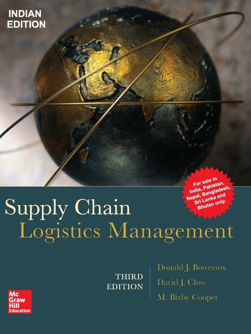 supply chain logistics management d 3rd edition donald bowersox, david closs and m. bixby cooper 9352602005,