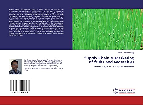 supply chain and marketing of fruits and vegetables potato supply chain and grape marketing 1st edition