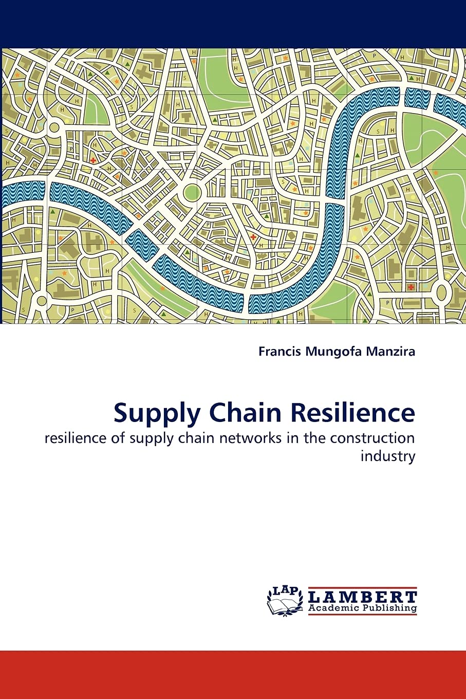 supply chain resilience resilience of supply chain networks in the construction industry 1st edition manzira,