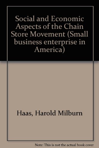 social and economic aspects of the chain store movement  haas, harold milburn 0405114664, 9780405114663