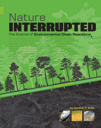 nature interrupted the science of environmental chain reactions  stille, darlene ruth 0756539501,