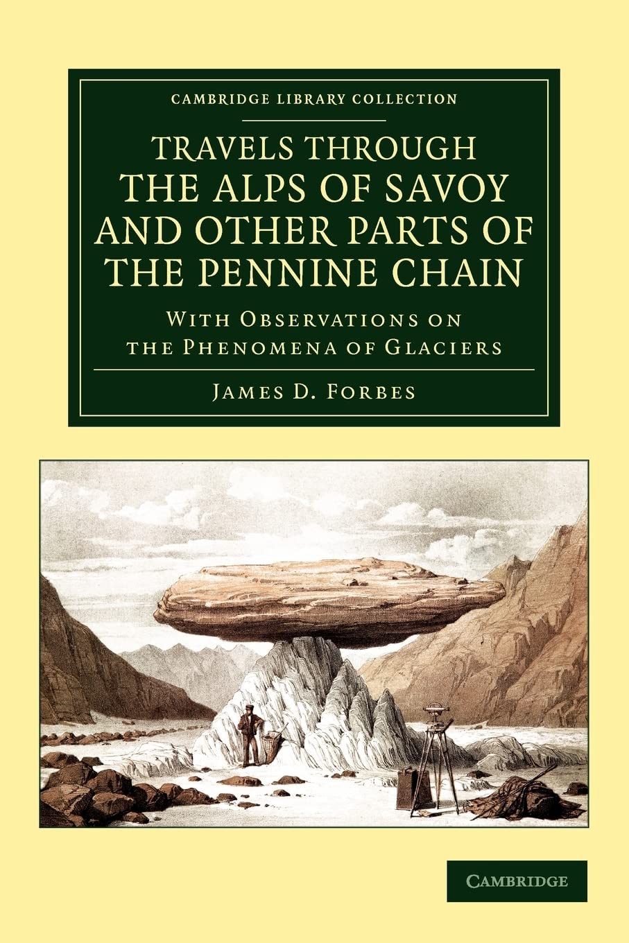 travels through the alps of savoy and other parts of the pennine chain with observations on the phenomena of