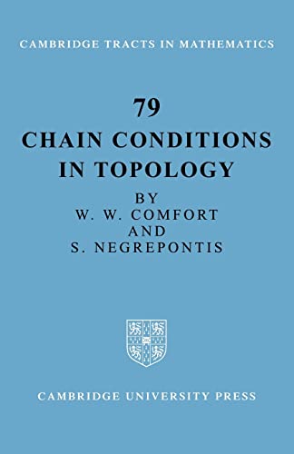 chain conditions in topology 1st edition comfort, w. w., negrepontis, s. 0521090628, 9780521090629