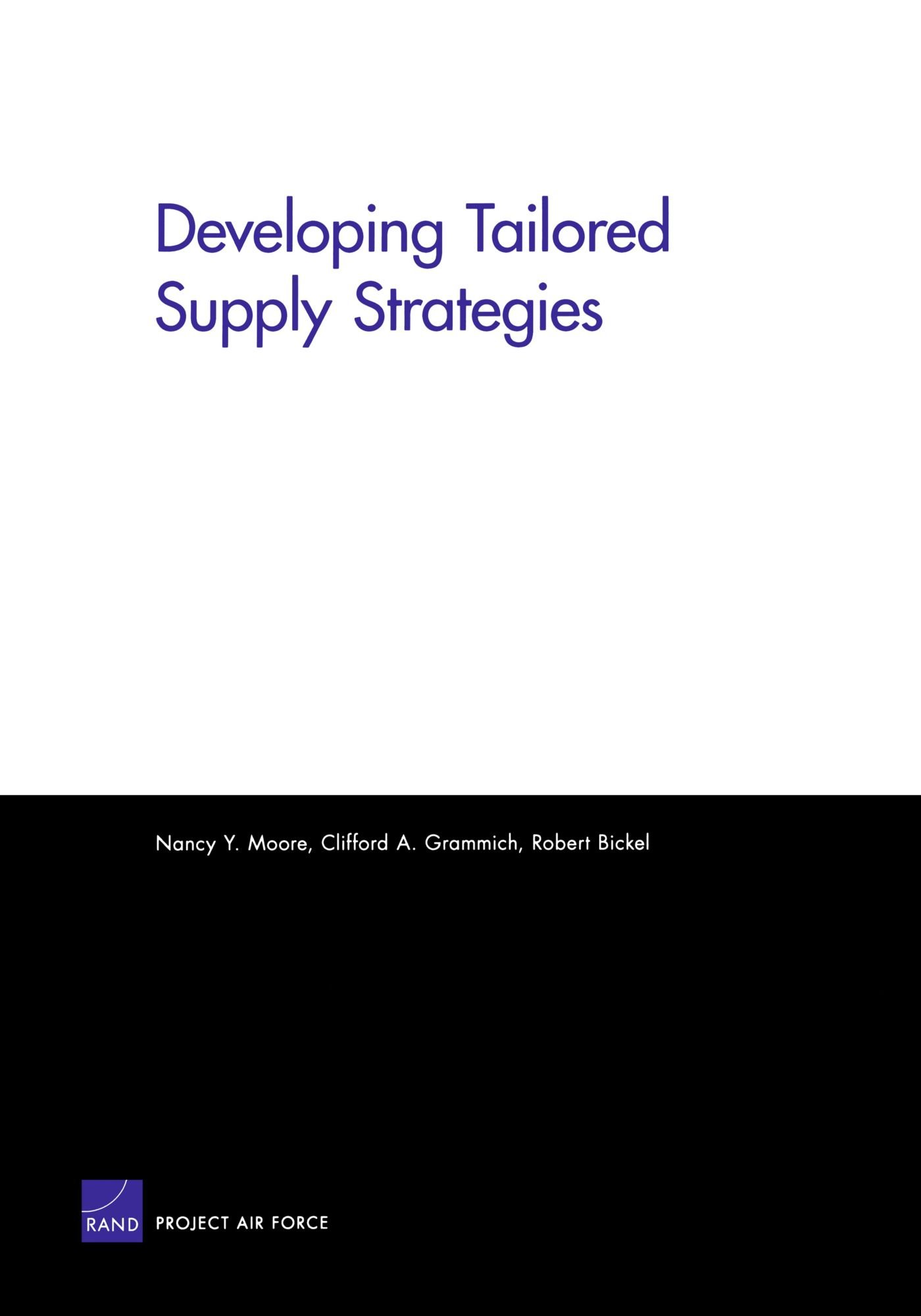 developing tailored supply strategies  moore, nancy y., grammich, clifford a., bickel, robert 0833041207,