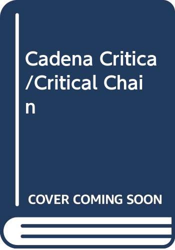 cadena critica/critical chain 1st. edition goldratt, eliyahu m., gibler, nicholas a. 9702001188, 9789702001188