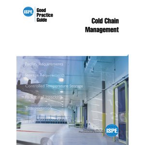 ispe good practice guide cold chain management  ispe 1936379066, 9781936379064