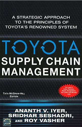 toyota supply chain management a strategic approach to toyotas renowned system hardcover jan 01 2009 ananth v