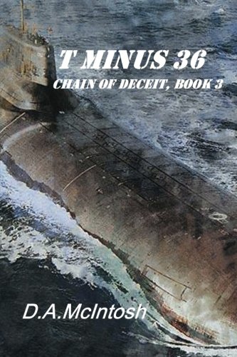 t minus 36 chain of deceit book 3  mcintosh, d. a. 0985627611, 9780985627614