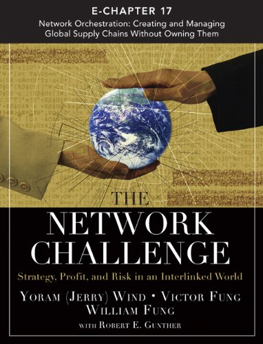 network challenge the network orchestration creating and managing global supply chains without owning them