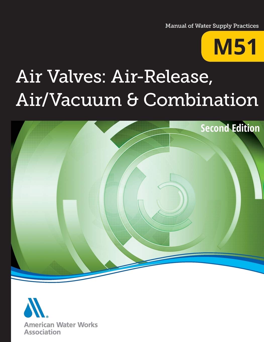 air valves air release air/vacuu and combination 2nd edition awwa manual of water supply practice 2nd edition
