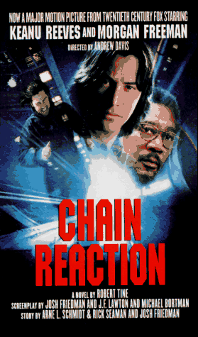 chain reaction a novel  robert tine, josh friedman, j.f. lawton, arne l. schmidt, rick seaman, michael