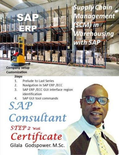 supply chain management in warehouse with sap sap consultant step 2 with certificate large print edition
