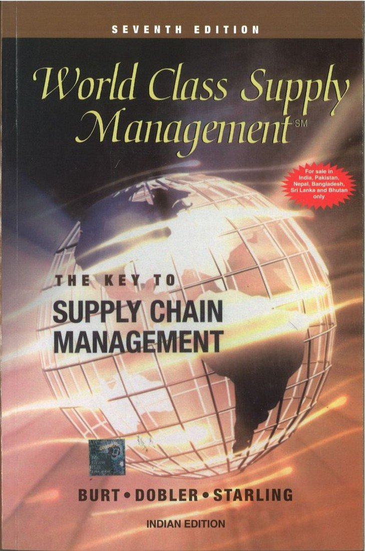 world class supply managment 7th edition david n burt, donald w dobler, stephen l starling 0070499330,