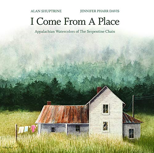 i come from a place appalachian watercolors of the serpentine chain  jennifer pharr davis 1618501429,