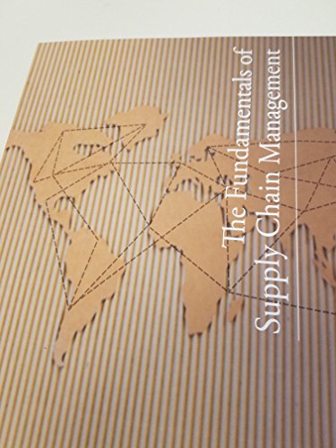 the fundamentals of supply chain management 1st edition robin bell, dennis lewis, johnny maddox, jan palmen