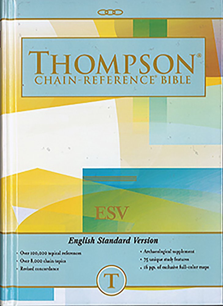 esv hardcover regular size thompson chain reference bible esv edition kirkbride bible 0887076963,