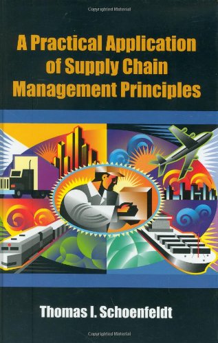 A Practical Application Of Supply Chain Management Principles