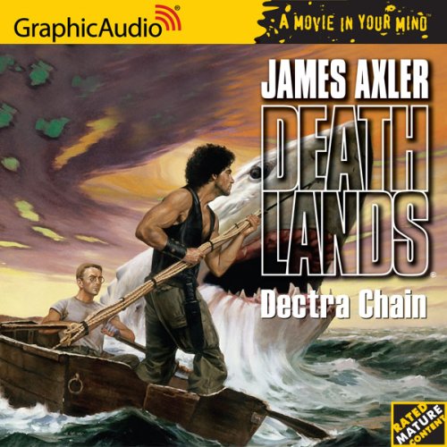 deathlands # 7 dectra chain unabridged edition james axler 1599500256, 9781599500256