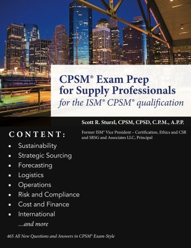 cpsm exam prep for supply professionals for the ism cpsm qualification 1st edition sturzl, cpsm, cpsd,