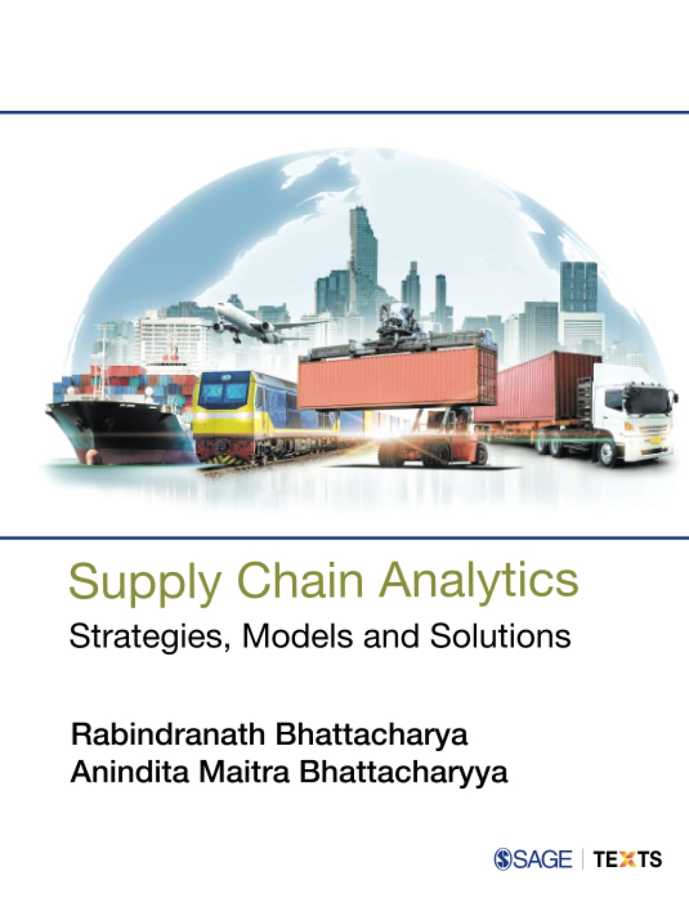 supply chain analytics strategies models and solutions 1st edition bhattacharya, rabindranath, bhattacharyya,