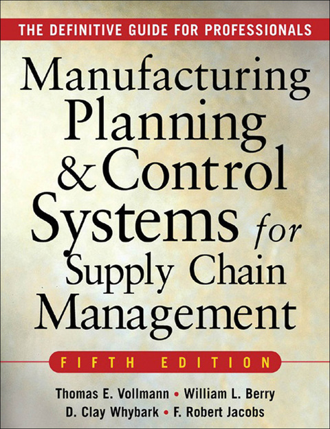 manufacturing planning and control systems for supply chain management the definitive guide for professionals