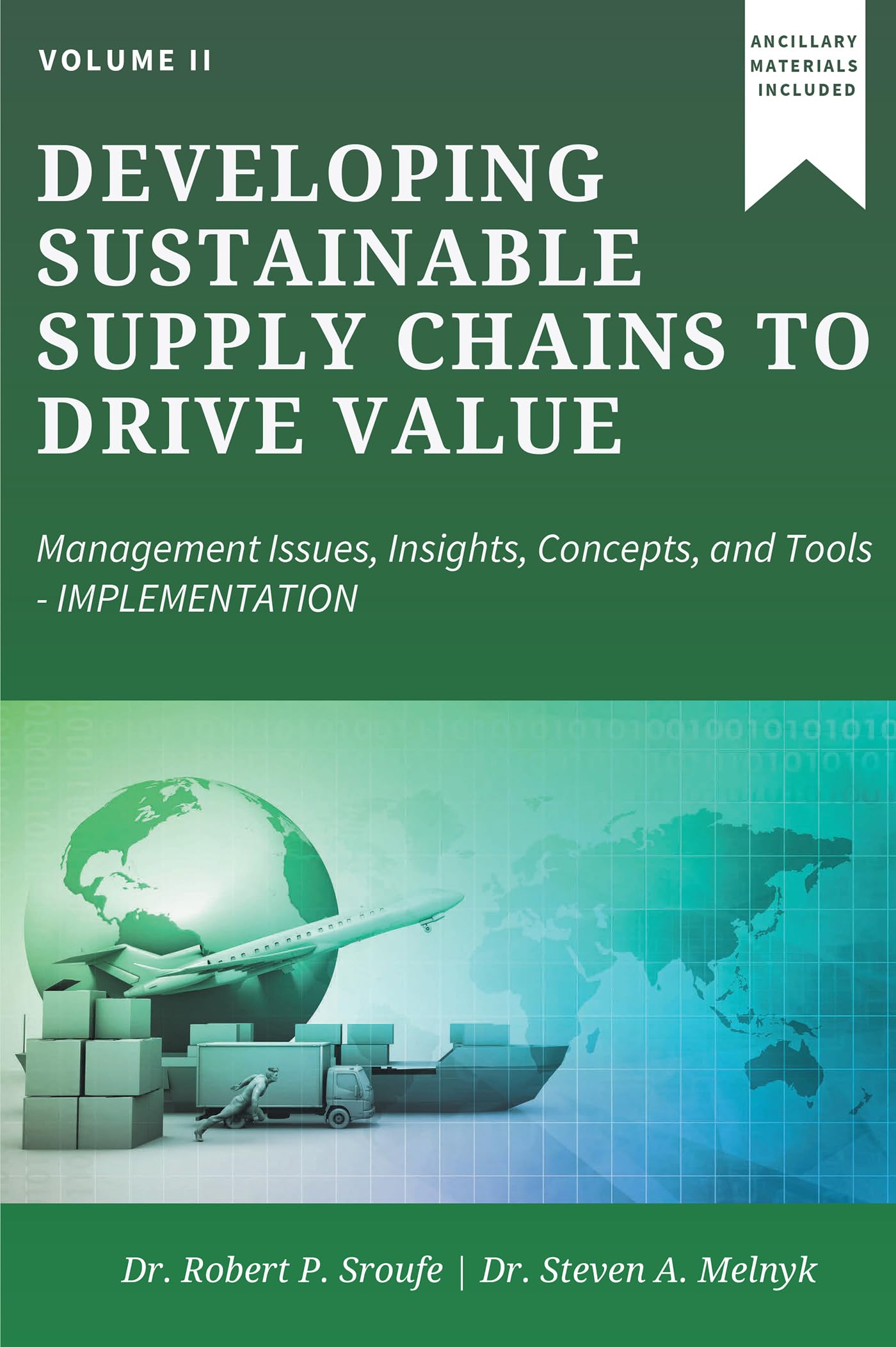 developing sustainable supply chains to drive value volume ii management issues insights concepts and tools