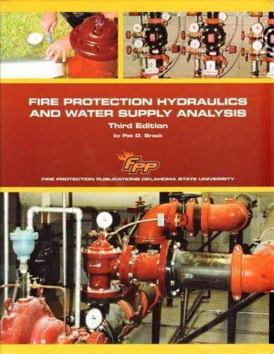 fire protection hydraulics and water supply analysis 3 edition 3rd edition pat brock 0879394455, 9780879394455