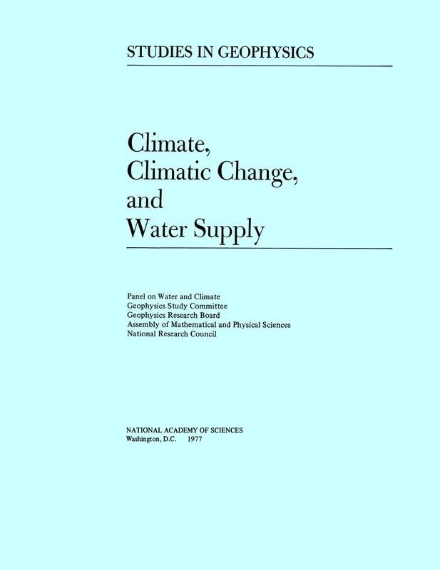 climate climatic change and water supply  national research council, division on engineering and physical