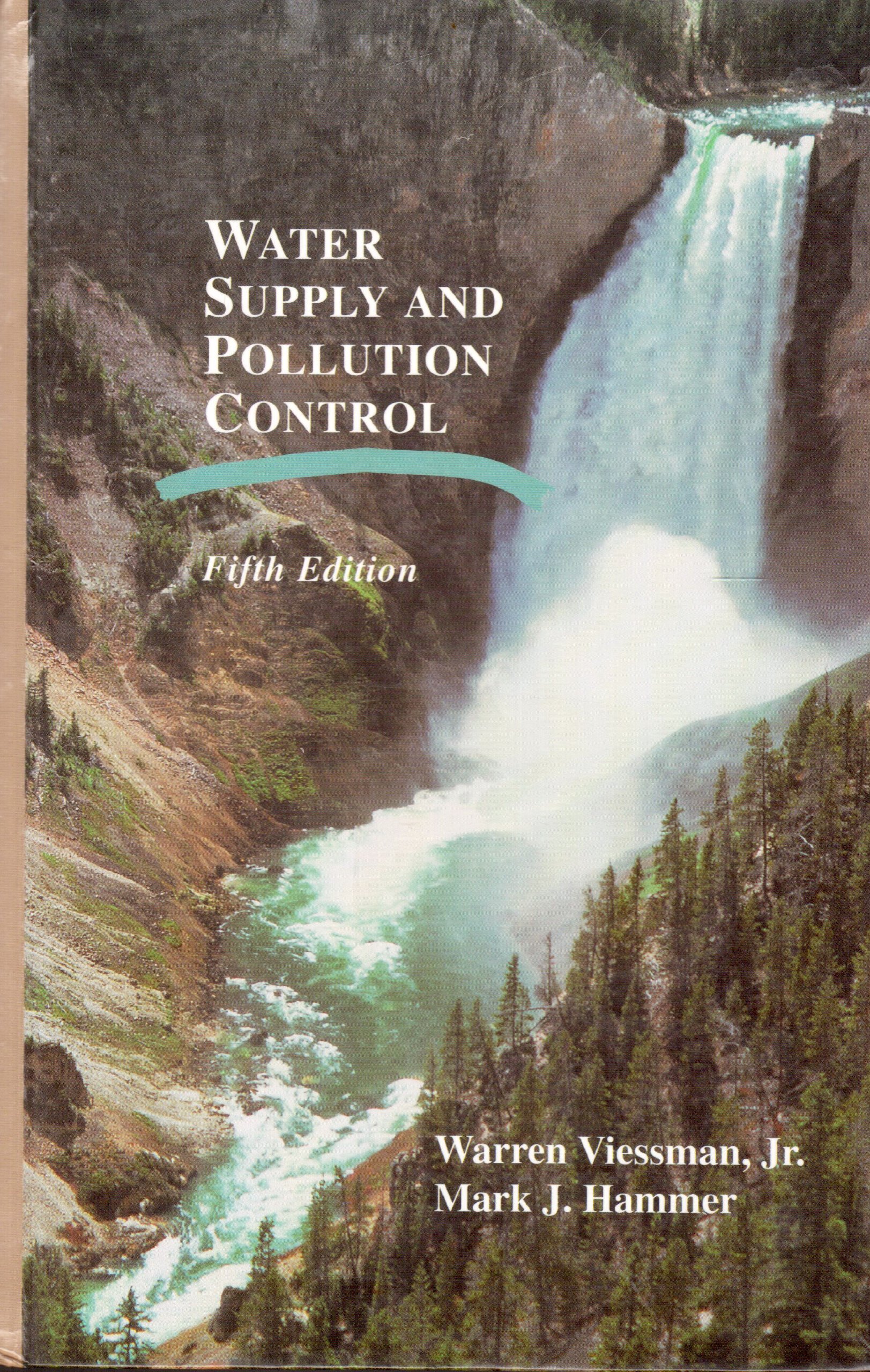 water supply and pollution control 5th edition viessman, warren, hammer, mark j. 0065000587, 9780065000580