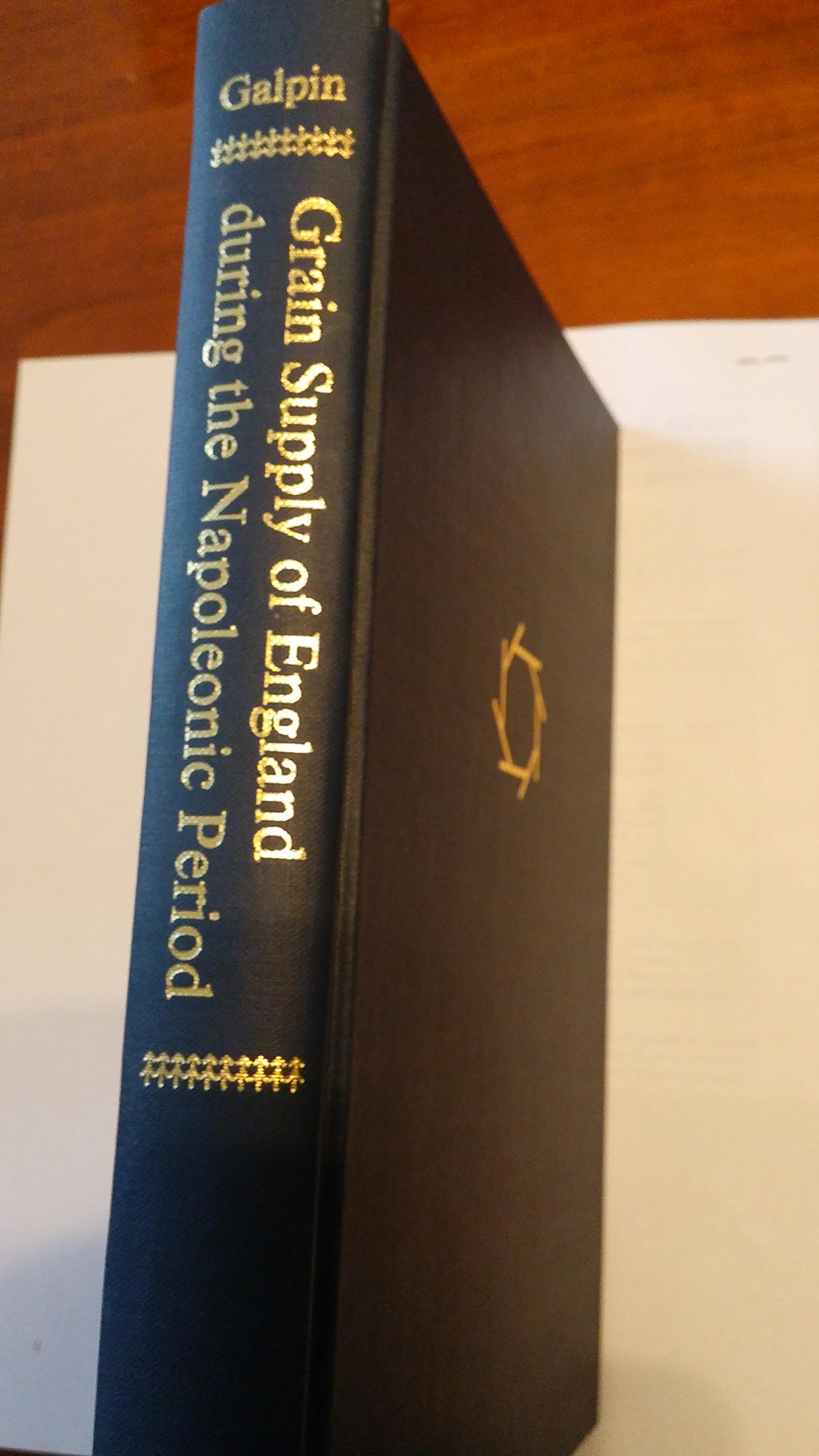 the grain supply of england during the napoleonic period a thesis  galpin, william freeman 0374929858,