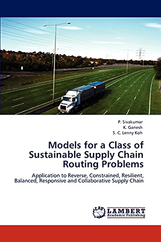 models for a class of sustainable supply chain routing problems application to reverse constrained resilient