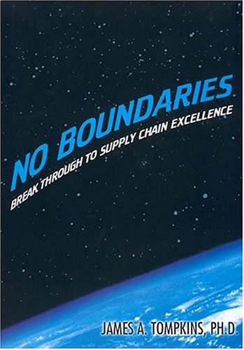 no boundaries break through to supply chain excellence  tompkins, james a. 1930426046, 9781930426047