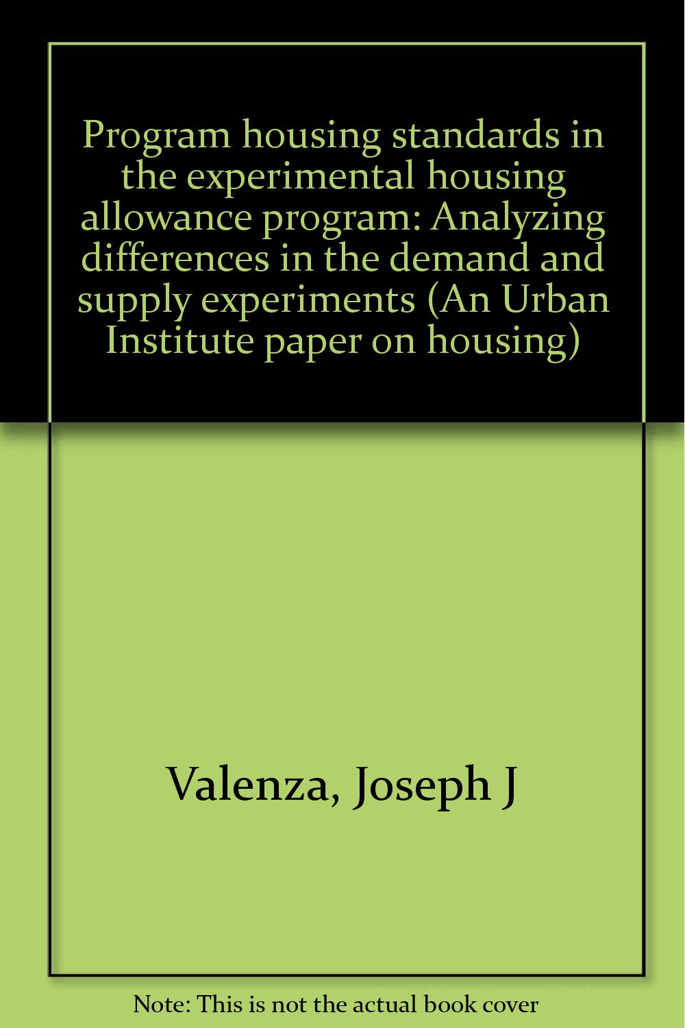 program housing standards in the experimental housing allowance program analyzing differences in the demand