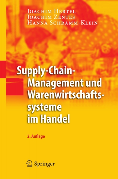 supply chain management und warenwirtschaftssysteme im handel 2nd edition joachim hertel, joachim zentes,