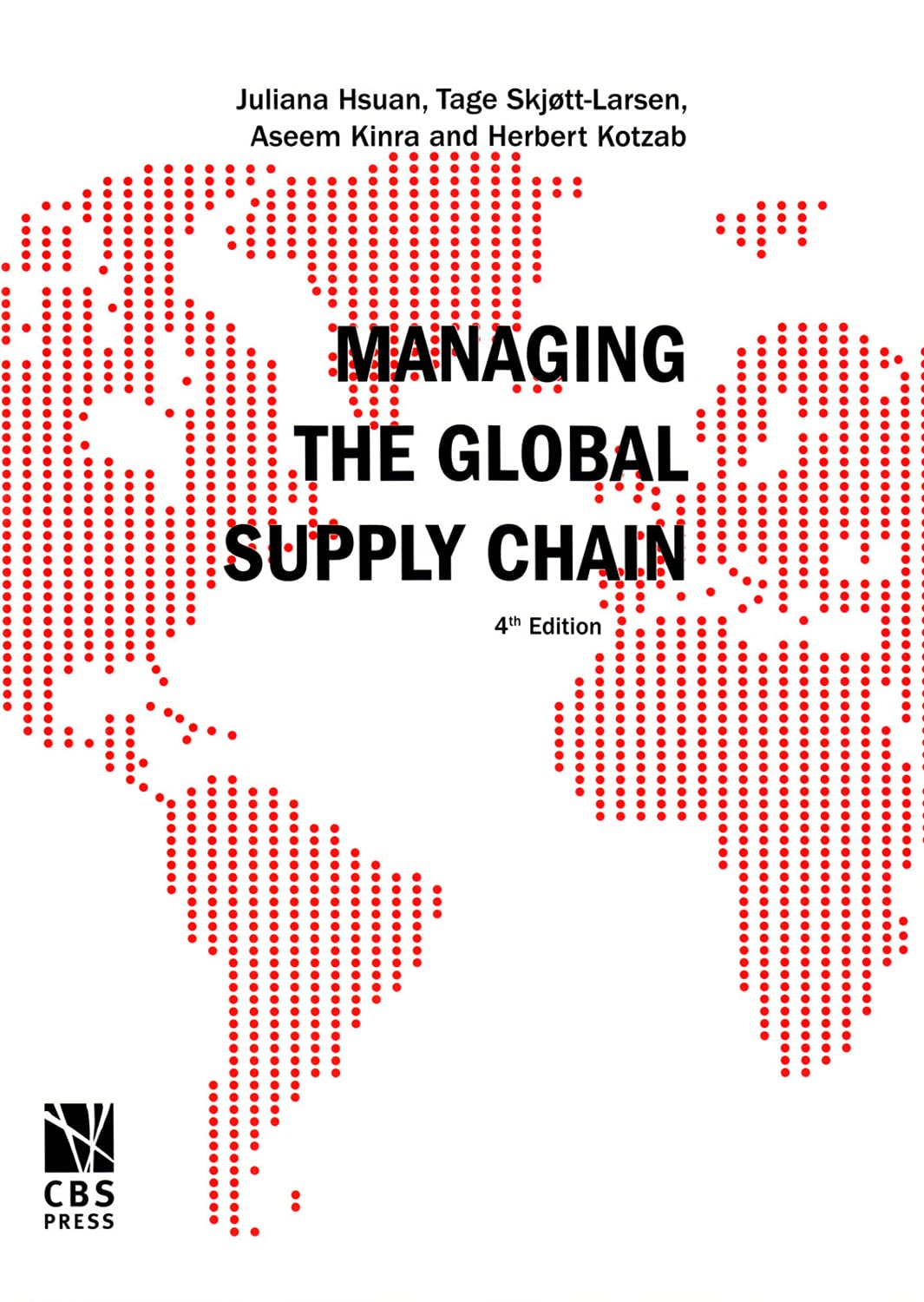 managing the global supply chain edition  hsuan, juliana, skjott larsen, tage, kinra, aseem, kotzab, herbert